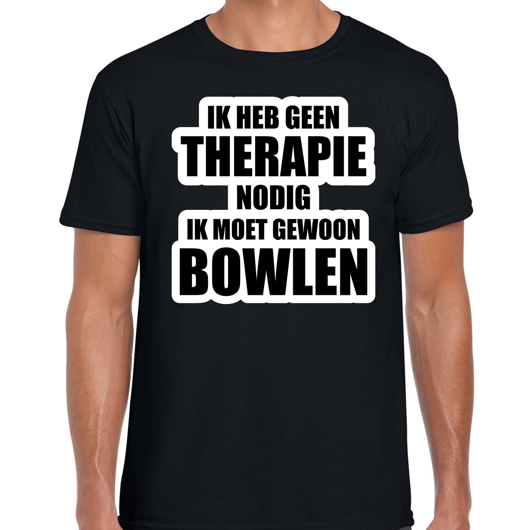 Cadeau t-shirt bowlen zwart heren - Geen therapie nodig ik moet gewoon bowlen - Hobby shirts