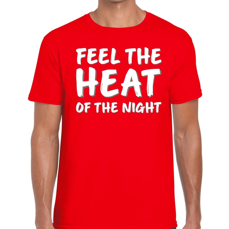 Feel te heat of the night t-shirt rood heren