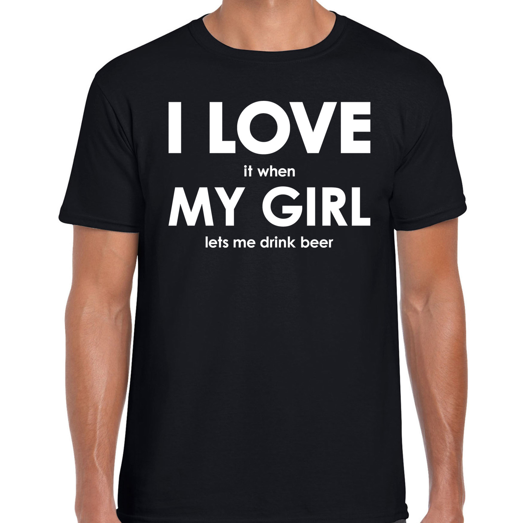 I love it when my girl lets me drink beer cadeau t-shirt zwart heren