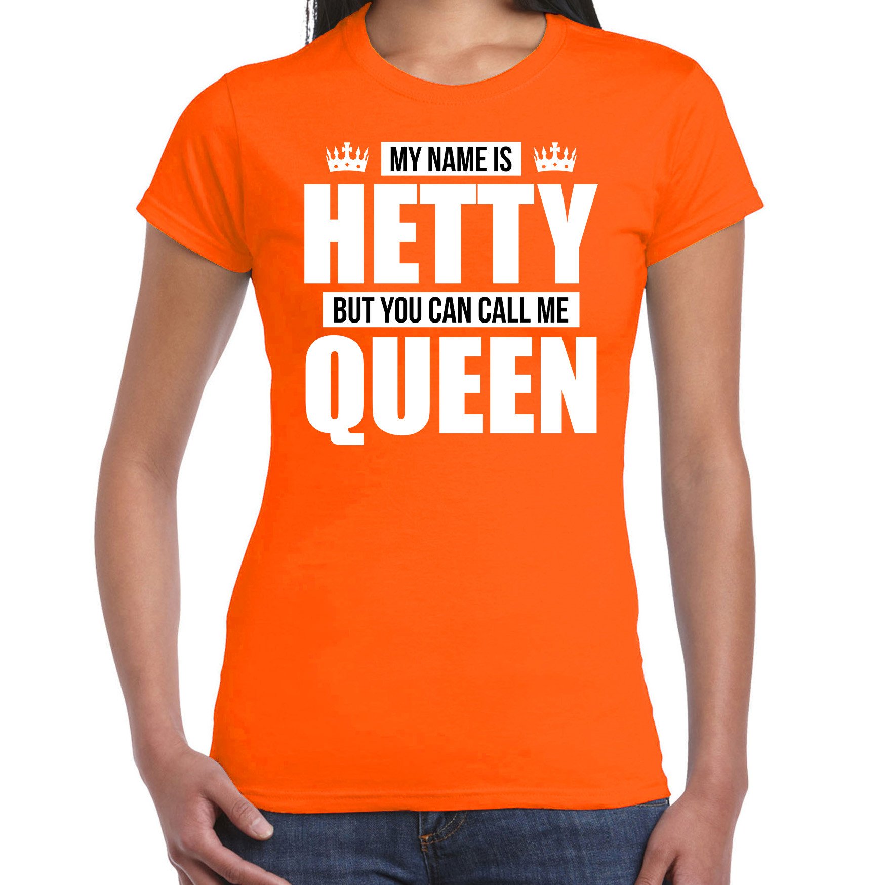 Naam cadeau t-shirt my name is Hetty but you can call me Queen oranje voor dames