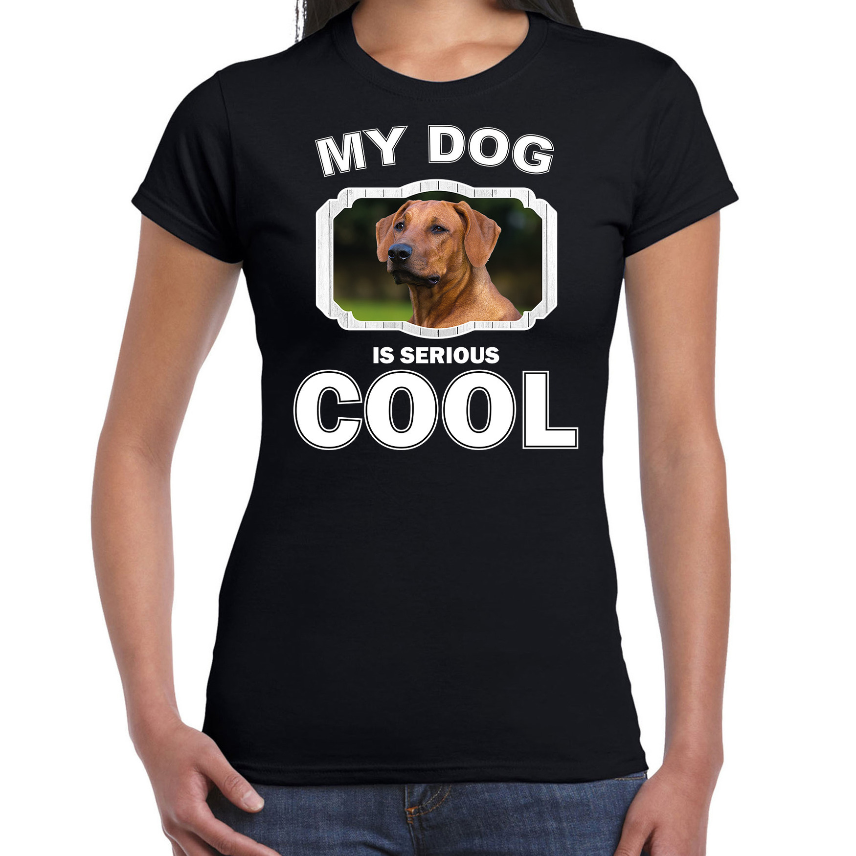 Rhodesische pronkrug honden t-shirt my dog is serious cool zwart voor dames