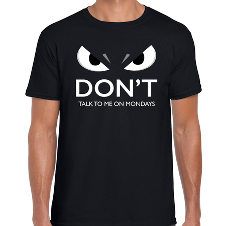 Dont talk to me on mondays t-shirt for men black